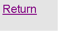 Text Box: Return