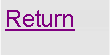 Text Box: Return